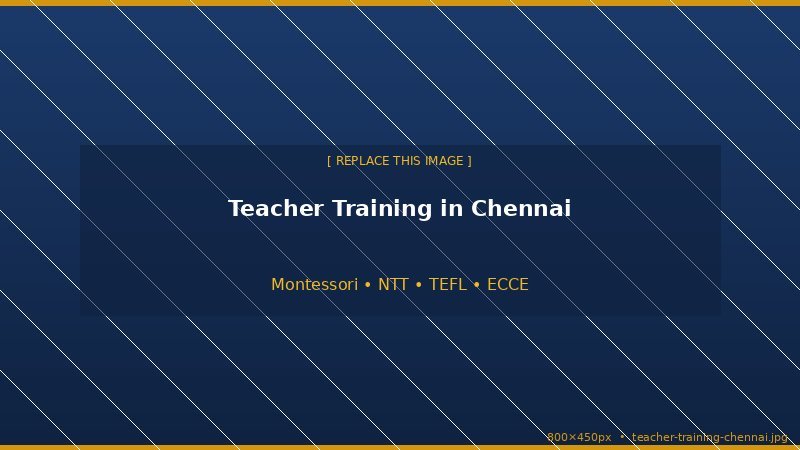 Teacher Training in Chennai