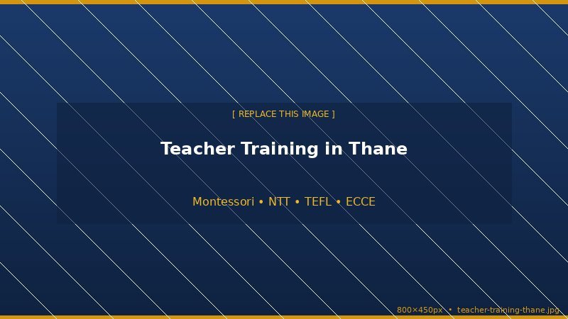 Teacher Training in Thane
