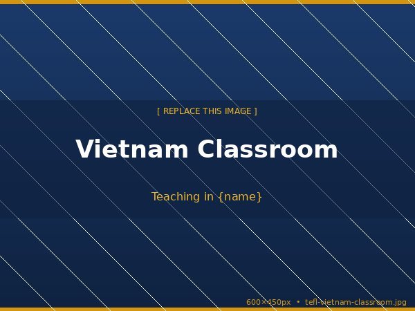 Teaching in Vietnam
